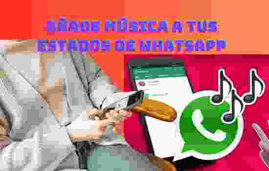 Lee más sobre el artículo Añade música a tus estados de whatsapp