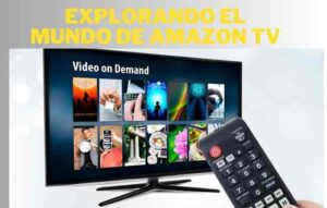 Lee más sobre el artículo Explorando el Mundo de Amazon TV
