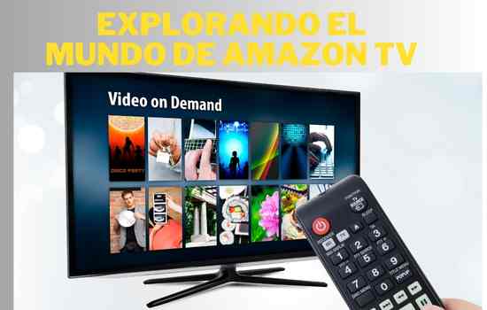 Read more about the article Explorando el Mundo de Amazon TV