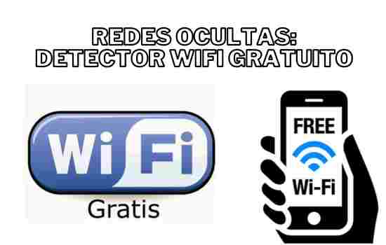 Redes ocultas: Detector WiFi gratuito