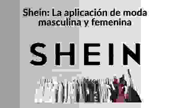 Lee más sobre el artículo Shein: La aplicación de moda masculina y femenina