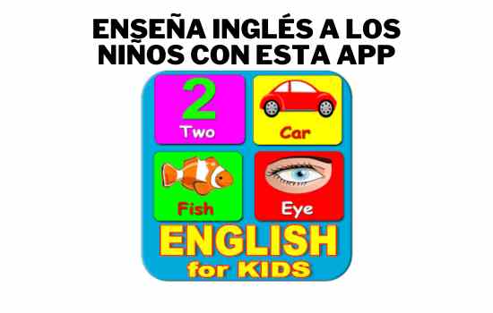 Las Mejores Apps para que los Niños Aprendan Inglés