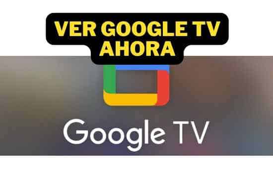Guía completa para ver gratis en Google TV desde su teléfono